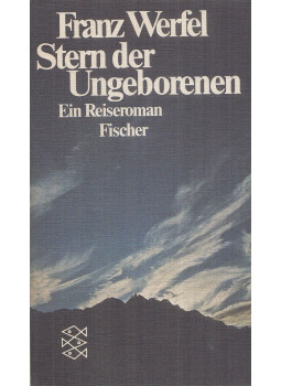 Franz Werfel - Stern der Ungeborenen Franz Werfel - Stern der Ungeborenen, Frankfurt am Main 1981 antikvár könyv