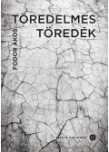 Fodor Ákos - Töredelmes töredék