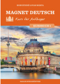 Horváthné Lovas Márta - Magnet Deutsch - Kurs für Anfänger - Kursbuch 1.
