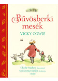 Vicky Cowie - Bűvösberki mesék