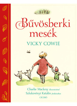 Vicky Cowie - Bűvösberki mesék Vicky Cowie - Bűvösberki mesék, null 2025 antikvár könyv