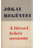Jókai Mór - A lőcsei fehér asszony