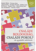Gutman Bea (szerk.) - Családi boldogság, családi pokol? (dedikált)