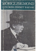 Móricz Zsigmond - A fecskék fészket raknak