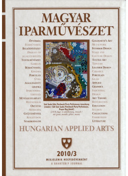 Fekete György - Magyar Iparművészet 2010/3 Fekete György - Magyar Iparművészet 2010/3, Budapest 2010 antikvár könyv