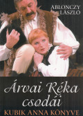 Ablonczy László - Árvai Réka csodái (dedikált)
