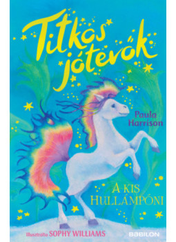 Paula Harrison - Titkos jótevők - A kis hullámpóni Paula Harrison - Titkos jótevők - A kis hullámpóni, null 2025 antikvár könyv