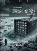 Gulyás Gábor - Tékozló emberiség