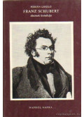 Fábián László - Franz Schubert életének krónikája
