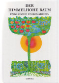Illyés Gyula,Benedek Elek - Der himmelhohe Baum
