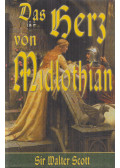 Sir Walter Scott - Das Herz von Midlothian