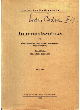 Dr. Istók Barnabás - Állattenyésztéstan IV. Dr. Istók Barnabás - Állattenyésztéstan IV., Budapest 1965 antikvár könyv