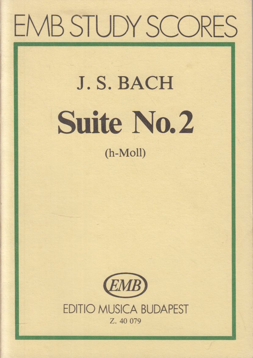 Bach, Johann Sebastian - Suite No. 2 (h-Moll) Bach, Johann Sebastian - Suite No. 2 (h-Moll), Budapest 0 antikvár könyv