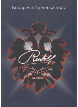Ferenczi Orsolya, Borbély László, Lőrinczy György - Rudolf musical (műsorfüzet) Ferenczi Orsolya, Borbély László, Lőrinczy György - Rudolf musical (műsorfüzet), null 0 antikvár könyv