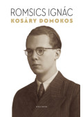 Romsics Ignác - Kosáry Domokos