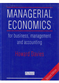 Howard Davies - Managerial Economics for Business, Management, and Accounting