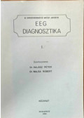 Dr. Halász Péter - EEG Diagnosztika I. (Orvostovábbképző egyetem jegyzet)