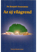 Kárpáti Zsuzsanna - Az új világrend
