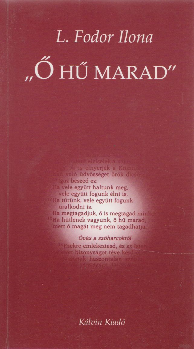 L. Fodor Ilona - Ő hű marad