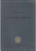 Dr. Pattantyús Á. Géza - Általános géptan