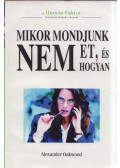Alexander Oakwood - Mikor mondjunk nemet, és hogyan