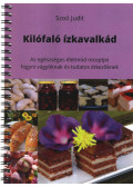 Szoó Judit - Kilófaló ízkavalkád
