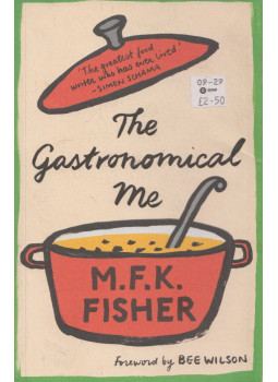 M.F.K. Fisher - The Gastronomical Me M.F.K. Fisher - The Gastronomical Me, London 2017 antikvár könyv
