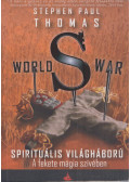 Stephen Paul Thomas - World War S - A fekete mágia szívében