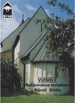 Dercsényi Balázs - Vizsoly - Református templom, Károli Biblia Dercsényi Balázs - Vizsoly - Református templom, Károli Biblia, null 1989 antikvár könyv