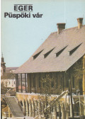 Körber Ágnes - Eger - Püspöki vár