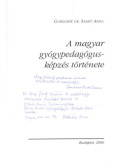 Gordosné Dr. Szabó Anna - A magyar gyógypedagógus-képzés története (dedikált)