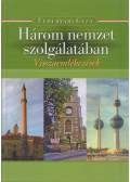 Fehérvári Géza - Három nemzet szolgálatában (dedikált)