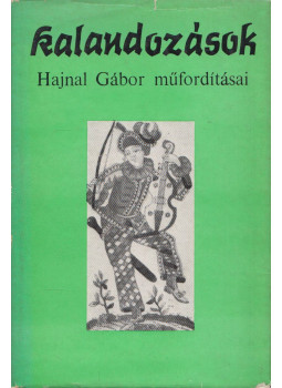 Hajnal Gábor - Kalandozások (dedikált) Hajnal Gábor - Kalandozások (dedikált), Budapest 1971 antikvár könyv