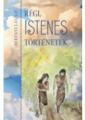 Berényi László - Régi istenes történetek