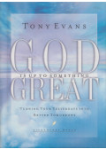 Tony Evans - God is Up to Something Great