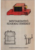 Balogh Sándor,Iski Zoltán - Mintakészítő szakmai ismeret