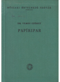 Vámos György - Papíripar Vámos György - Papíripar, Budapest 1964 antikvár könyv