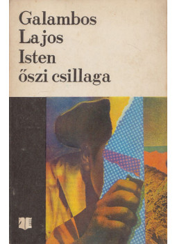 Galambos Lajos - Isten őszi csillaga Galambos Lajos - Isten őszi csillaga, Bukarest 1973 antikvár könyv