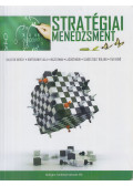 Balaton Károly,Hortoványi Lilla,Incze Emma,Laczkó Márk,Szabó Zsolt Roland,Tari Ernő - Stratégiai menedzsment