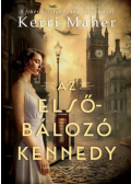 Kerri Maher - Az elsőbálozó Kennedy