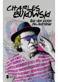 Charles Bukowski - EGY VÉN KUJON FELJEGYZÉSEI