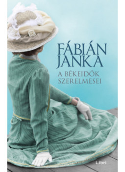 Fábián Janka - A békeidők szerelmesei Fábián Janka - A békeidők szerelmesei, null 2025 antikvár könyv