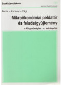 Berde Éva,Kopányi Mihály,Vági Márton - Mikroökonómiai példatár és feladatgyűjtemény