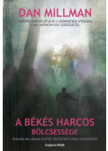 Dan Millman - A békés harcos bölcsessége