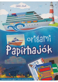 Sebők Zsolt - Origami - papírhajók