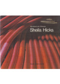 Monique Lévi-Strauss - Sheila Hicks