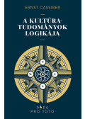 Ernst Cassirer - A kultúratudományok logikája