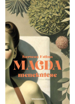 Kertész Edina - Magda menekülése Kertész Edina - Magda menekülése, null 2025 antikvár könyv
