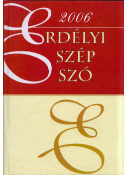 Fekete Vince (szerk.) - Erdélyi Szép Szó 2006 Fekete Vince (szerk.) - Erdélyi Szép Szó 2006, Csíkszereda 2006 antikvár könyv