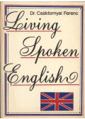 Csáktornyai Ferenc - Living Spoken English